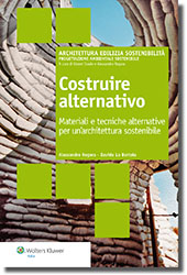 Progettazione bioclimatica per l'architettura mediterranea, Wolters Kluwer, Milano, 2012.